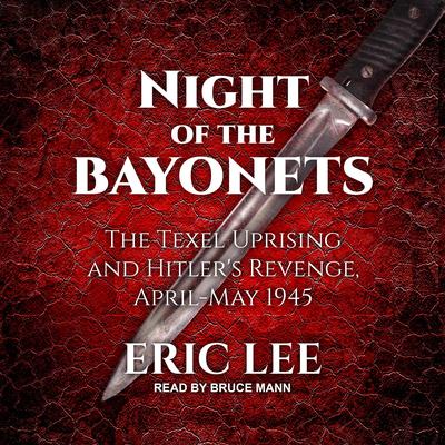 Night of the Bayonets by Eric Lee audiobook