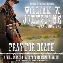 Pray for Death by William W. Johnstone audiobook