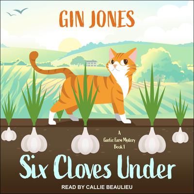 Six Cloves Under by Gin Jones audiobook