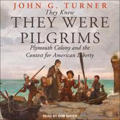 They Knew They Were Pilgrims by  John G. Turner audiobook