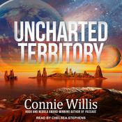 Uncharted Territory by  Connie Willis audiobook