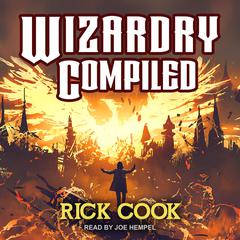 Wizardry Compiled by Rick Cook audiobook