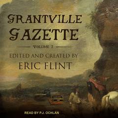 Grantville Gazette, Volume I by Eric Flint audiobook