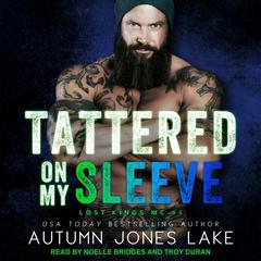 Tattered on My Sleeve by Autumn Jones Lake audiobook