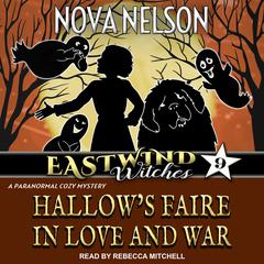 Hallow’s Faire in Love and War by Nova Nelson audiobook