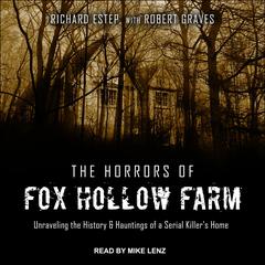 The Horrors of Fox Hollow Farm by Rich Estep audiobook