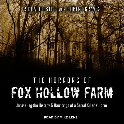 The Horrors of Fox Hollow Farm by Rich Estep audiobook