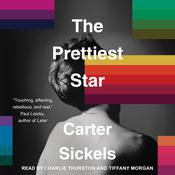 The Prettiest Star by  Carter Sickels audiobook