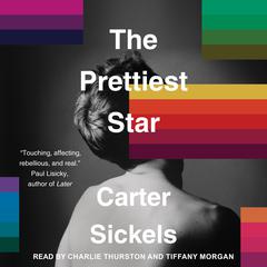 The Prettiest Star by Carter Sickels audiobook