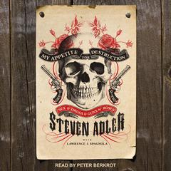 My Appetite for Destruction by Steven Adler audiobook