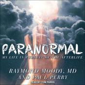 Paranormal by  Raymond A. Moody Jr., MD audiobook
