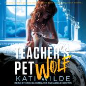 Teacher's Pet Wolf by  Kati Wilde audiobook