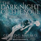 The Dark Night of the Soul by  Gerald G. May MD audiobook