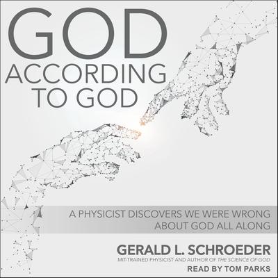 God According to God by Gerald Schroeder audiobook