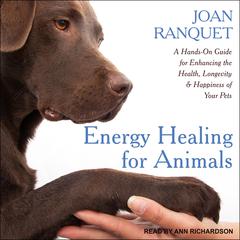 Energy Healing for Animals by Joan Ranquet audiobook