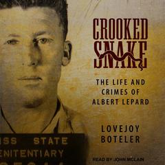 Crooked Snake by Lovejoy Boteler audiobook