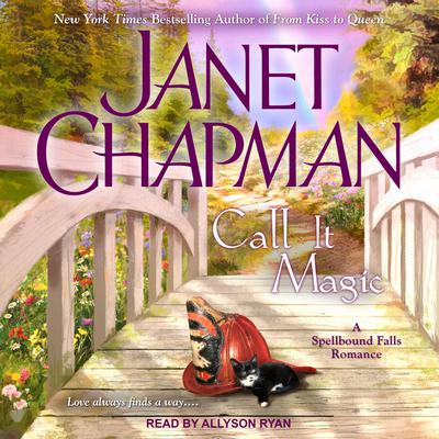 Call It Magic by Janet Chapman audiobook