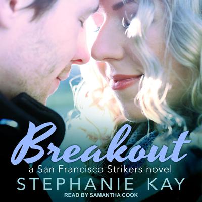 Breakout by Stephanie Kay audiobook