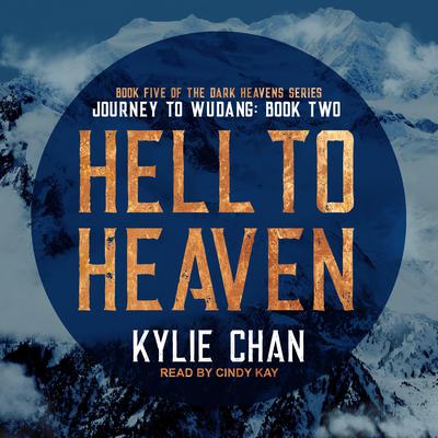 Hell to Heaven by Kylie Chan audiobook