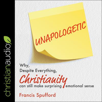 Unapologetic by Francis Spufford audiobook
