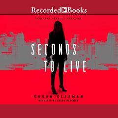 Seconds to Live by Susan Sleeman audiobook