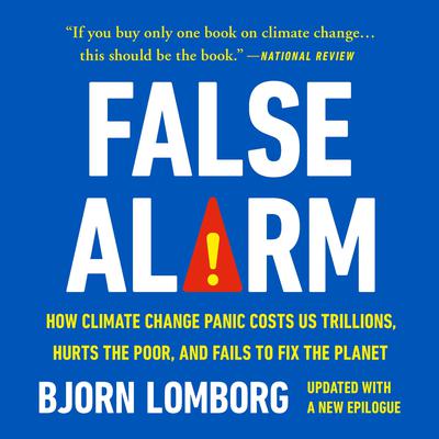 False Alarm by Bjorn Lomborg audiobook