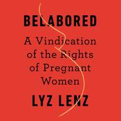 Belabored by  Lyz Lenz audiobook