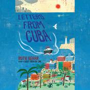 Letters from Cuba by  Ruth Behar audiobook