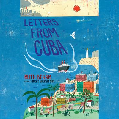 Letters from Cuba by Ruth Behar audiobook