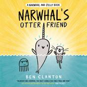 Narwhal's Otter Friend (A Narwhal and Jelly Book #4) by  Ben Clanton audiobook
