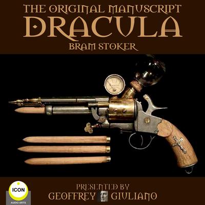 Dracula The Original Manuscript by Bram Stoker audiobook