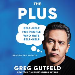 The Plus by Greg Gutfeld audiobook
