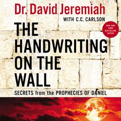 The Handwriting on the Wall by David Jeremiah audiobook