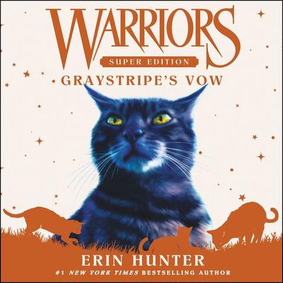 Warriors Super Edition: Graystripe's Vow by Erin Hunter audiobook