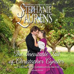 The Inevitable Fall of Christopher Cynster by Stephanie Laurens audiobook