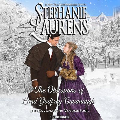 The Obsessions of Lord Godfrey Cavanaugh by Stephanie Laurens audiobook