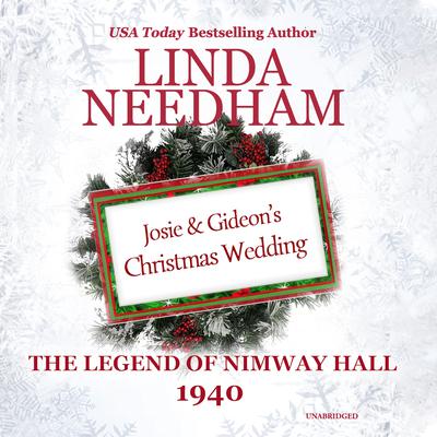 1940: Josie and Gideon’s Christmas Wedding by Linda Needham audiobook