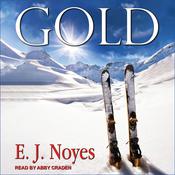 Gold by  E.J. Noyes audiobook