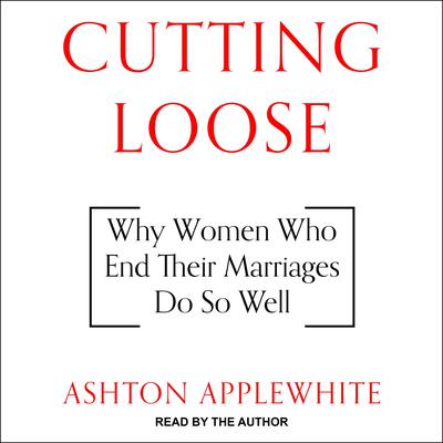 Cutting Loose by Ashton Applewhite audiobook