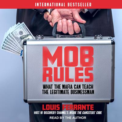 Mob Rules by Louis Ferrante audiobook