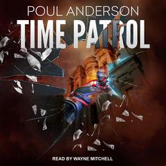 Time Patrol by Poul Anderson audiobook