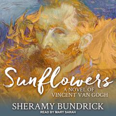 Sunflowers by Sheramy Bundrick audiobook