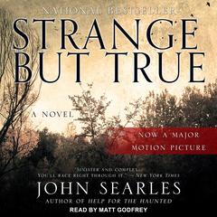 Strange but True by John Searles audiobook