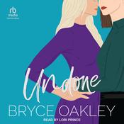 Undone by  Bryce Oakley audiobook
