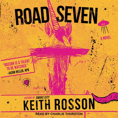 Road Seven by Keith Rosson audiobook