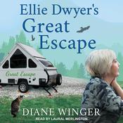 Ellie Dwyer's Great Escape by  Diane Winger audiobook