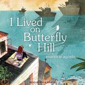 I Lived on Butterfly Hill by  Marjorie Agosin audiobook