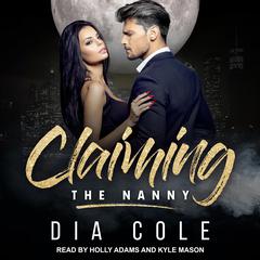 Claiming the Nanny by Dia Cole audiobook