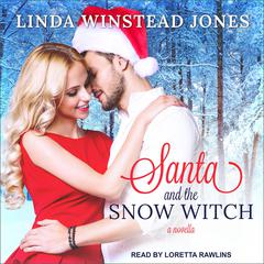 Santa and the Snow Witch by Linda Winstead Jones audiobook