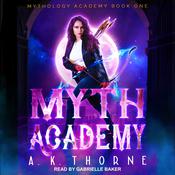 Myth Academy by  A.K. Thorne audiobook